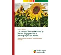 Uso da plataforma WhatsApp para o engajamento e participação em Boane: O impacto do conteúdo produzido pelo usuário