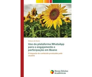 Uso da plataforma WhatsApp para o engajamento e participação em Boane: O impacto do conteúdo produzido pelo usuário