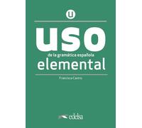 Uso de la gramatica espanola: Nivel Elemental - new edition 2020