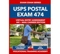 USPS Postal Exam 474 Exam Prep: Complete VEA 474 Behavioral Assessment Strategy Guide | Five Carrier Values Framework with Scoring Model Breakdown | 3 ... | 2026 Edition (US Exam Cram Series)