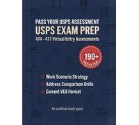 USPS Virtual Entry Assessment Prep 474 475 476 477: Unofficial Study Guide for the Current Postal Exams with Work Scenario Practice, Timed Address-Checking Drills & Practice Sets (2026 Edition)