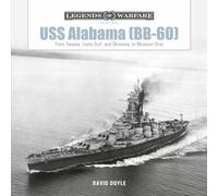 USS Alabama (BB-60): From Tarawa, Leyte Gulf, and Okinawa, to Museum Ship (Legends of Warfare: Naval): 20