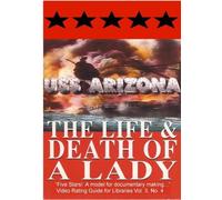 USS Arizona: The Life & Death Of A Lady