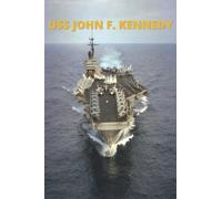 USS John F. Kennedy CV-67: Blank lined notebook journal with photo of the aircraft carrier named after the 35th president of the United States and the ship's insignia on the back (6" x 9", 120 pages)