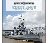 USS Kidd (DD-661): From WWII and Korea to Museum Ship (Legends of Warfare: Naval): 24