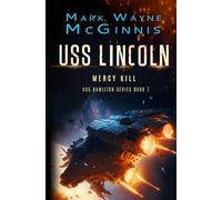 USS Lincoln: Mercy Kill (USS Hamilton)