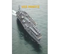 USS Nimitz: Blank lined notebook journal with photo of the aircraft carrier named after admiral Chester W. Nimitz and the ship's insignia on the back (6" x 9", 120 pages)