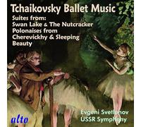 Evgeni Svetlanov – Tchaikovsky: Ballet Music – Suites from Swan Lake & The Nutcracker