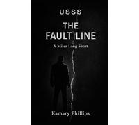 USSS: The Fault Line: A Miles Long Short (USSS: Secret Service Series)