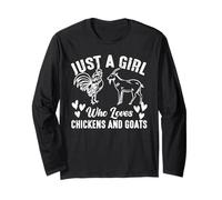 ust A Girl Who Loves Chickens and Goats Farm Animal Lover Long Sleeve T-Shirt