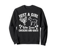 ust A Girl Who Loves Chickens And Goats Farm Animal Lover Sweatshirt