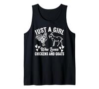 ust A Girl Who Loves Chickens and Goats Farm Animal Lover Tank Top