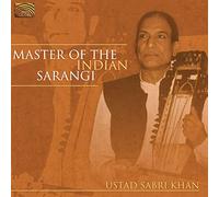 Ustad Sabri Khan - Master Of The Indian Sarangi
