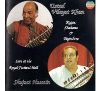 Ustad Vilayat Khan / Shujaat Hussain - Live At The Royal Festival Hall