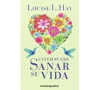 Usted puede sanar su vida (Books4pocket crec. y salud)