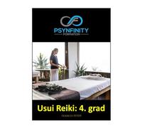 Usui Reiki: 4. grad (Psynfinity formation)