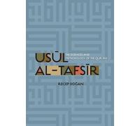 Usul Al-Tafsir: The Sciences & Methodology of the Qur'an