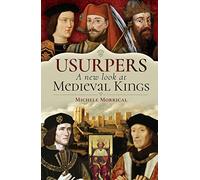 Usurpers, A New Look at Medieval Kings
