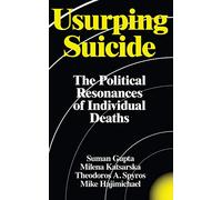 Usurping Suicide: The Political Resonances of Individual Deaths