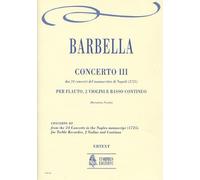 Ut Orpheus BARBELLA FRANCESCO - CONCERTO N°3 FROM THE 24 CONCERTOS IN THE NAPLES MANUSCRIPT (1725)