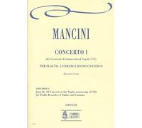 Ut Orpheus MANCINI FRANCESCO - CONCERTO N°1 FROM THE 24 CONCERTOS IN THE NAPLES MANUSCRIPT (1725)