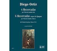 Ut Orpheus ORTIZ DIEGO - 4 RECERCADAS FOR SOLO VIOL AND 6 RECERCADAS ON «LA SPAGNA» FOR VIOL AND BASSO Classical sheets Viola da gamba