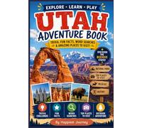Utah Adventure Book: Trivia, Fun Facts, Word Searches, and Amazing Places to Visit (Adventure Book Series)