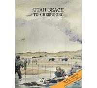 Utah Beach to Cherbourg: 6 - 27 June 1944 (American Forces in Action Series)