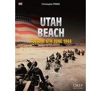 Utah Beach : Tuesday 6th June 1944