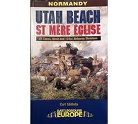 Utah Beach: Vii Corps & 82nd and 101st Aitborne Divisions (Battleground Europe)