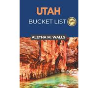 UTAH BUCKET LIST 2026: Explore iconic red rock landscapes and mountain getaways easily
