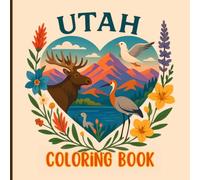 Utah Coloring Book - Easy & Relaxing Canyons, Mountain Landscapes, Wildlife, Birds & Wildflower Scenes for Kids, Teens & Adults | Cute Travel Gift for Utah Lovers