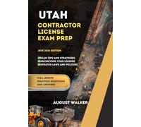 UTAH CONTRACTOR LICENSE EXAM PREP MANUAL: ELEVATE YOUR KNOWLEDGE, ACHIEVE LICENSING SUCCESS. (PCG SERIES (Professional Contractor Guide Series))