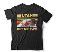 Utah Get Me Two Unisex T-Shirt - Funny Point Break Movie Quote Tee - M Black