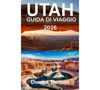 Utah Guida di viaggio 2026