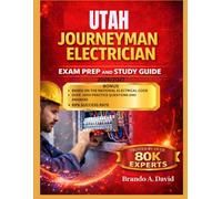 UTAH JOURNEYMAN ELECTRICIAN EXAM PREP AND STUDY GUIDE 2026/2027: 16 Test Prep Sets with 5 Comprehensive Final Assessments: Preferred by Over 80k Technical Professionals