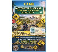 UTAH MOTORCYCLE LICENSE EXAM PREP STUDY GUIDE 2026/2027: UTAH MOTORCYCLE LICENSE & ROAD RULES MADE SIMPLE 2026-2027
