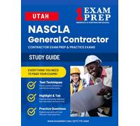 Utah NASCLA General Contractor Exam Prep Practice Exams: 500+ Questions with Full-Length Final Exam