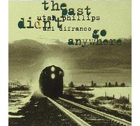 Utah Phillips And Ani DiFranco - The Past Didn't Go Anywhere
