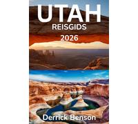 Utah Reisgids 2026