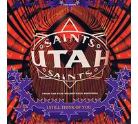 Utah Saints - I Still Think Of You