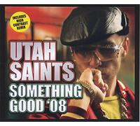 Utah Saints - Something Good 08