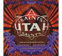 Utah Saints - Utah Saints / I Still Think Of You