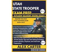 UTAH STATE TROOPER EXAM PREP STUDY GUIDE 2026/2027: MASTER THE UTAH STATE TROOPER EXAM 2026-2027