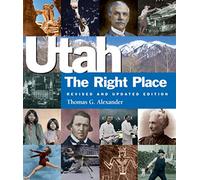 Utah the Right Place: The Official Centennial History