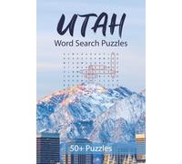 Utah Word Search: 50+ Utah Puzzles | Cities, History, Sights, National Parks and More | 6x9 110 pages | Great for All Ages