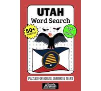 Utah Word Search Puzzle Book: 50+ Fun & Easy-to-Read Puzzles Exploring The Beehive State, National Parks & Scenery, Gift for Utahns & Visitors, Adults, Seniors & Teens