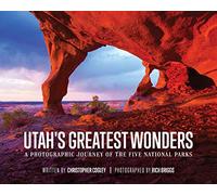 Utah's Greatest Wonders: A Photographic Journey of the Five National Parks