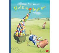 Ute Krause Helma legt los: Neuausgabe des Bilderbuchklassikers (Hardback)