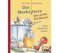 Ute Krause Luis Die Muskeltiere - Das große Kochbuch: Unsere köstlich (Hardback)